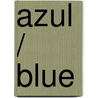Azul / Blue by Nancy Harris
