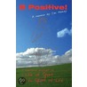 B Positive! by Dai Henley
