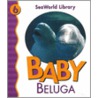 Baby Beluga door Patricia A. Pingry
