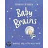 Baby Brains door Simon. James
