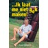 Ik laat me niet gek maken!