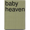 Baby Heaven door Edwina D. Washington