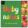 Baby Noises by Verna Wilkins