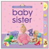 Baby Sister by Felicity Brooks