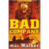 Bad Company by Mike Walker