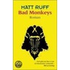 Bad Monkeys by Matt Ruff