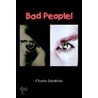 Bad People! by Charles Jakubisin