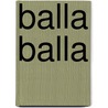 Balla Balla door Sobo Swobodnik