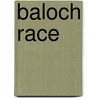 Baloch Race door Mansel Longworth Dames