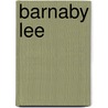 Barnaby Lee by Anonymous Anonymous