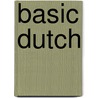 Basic Dutch by Jenneke Oosterhoff