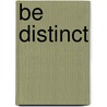 Be Distinct by Warren W. Wiersbe