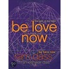 Be Love Now door Ran Dass