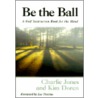Be the Ball door Kim Doren