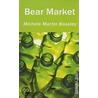 Bear Market door Michele Martin Bossley