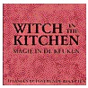 Witch in the kitchen by T. Hardie