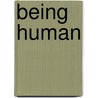 Being Human by Simon Guerrier