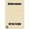 Bellerophon door Arran Leigh