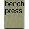 Bench Press by Unknown