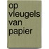 Op vleugels van papier