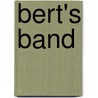 Bert's Band door Martin Waddell