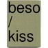 Beso / Kiss