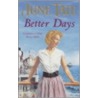 Better Days by June Tate