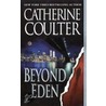 Beyond Eden door Catherine Coulter