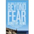 Beyond Fear