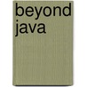 Beyond Java door Bruce A. Tate