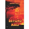 Beyond Mali door Rafael Scott