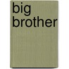 Big Brother door Clifford Oliver