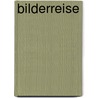 Bilderreise by Barbara Frischmuth