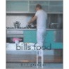 Bill's Food door Bill Granger