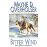 Bitter Wind door Wayne D. Overholser