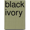 Black Ivory door Norman Collins