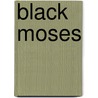 Black Moses door E. David Cronon
