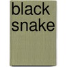 Black Snake door Kimberly P. Henry