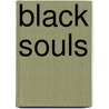 Black Souls door Colin Robinson