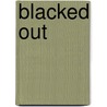 Blacked Out door Alasdair Roberts