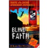 Blind Faith by Rt Hon Lrd Just Jacob