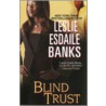 Blind Trust door Leslie Esdaile Banks