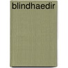 Blindhaedir door Silvia Bächli