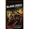 Blood Cross door Faith Hunter