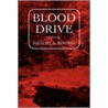 Blood Drive by Michael Eugene Koontz