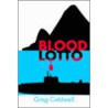 Blood Lotto door Greg Caldwell