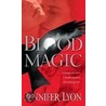 Blood Magic door Jennyfer Lyon