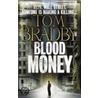 Blood Money door Tom Bradby