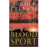 Blood Sport door Judith E. French