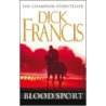 Blood Sport door Dick Francis